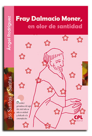 Carte Fray Dalmacio Moner, en olor de santidad Rodriguez Vilagran