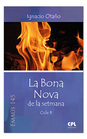 Könyv La Bona Nova de la setmana. Cicle B Otaño Echaniz