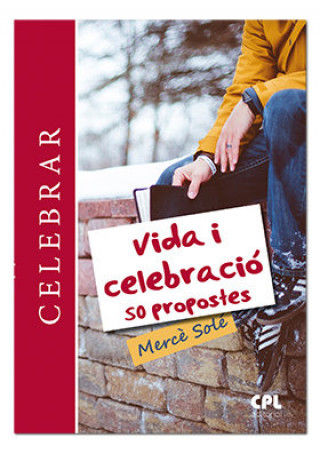 Könyv Vida i celebració. 50 propostes Solé Tey
