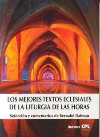 Книга Los mejores textos eclesiales de la Liturgia de las Horas Dalmau Ribalta