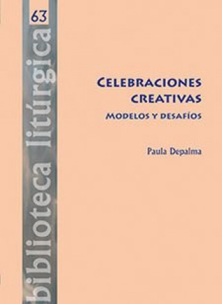 Knjiga CELEBRACIONES CREATIVAS MODELOS Y DESAFIOS 