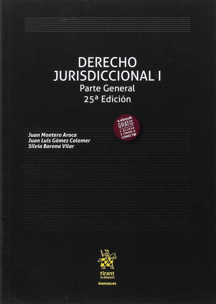 Книга Derecho Jurisdiccional I Parte General 25ª Edición 2017 MONTERO AROCA