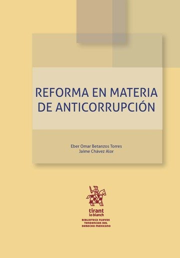 Kniha Reforma en Materia de Anticorrupción Betanzos Torres