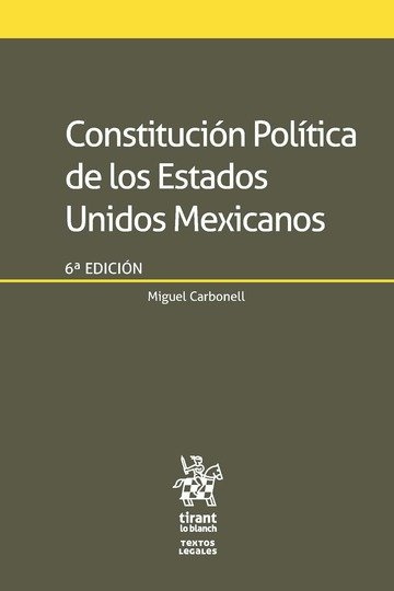 Kniha Constitución Política de los Estados Unidos Mexicanos 6ªEd. 2017 Carbonell Sánchez