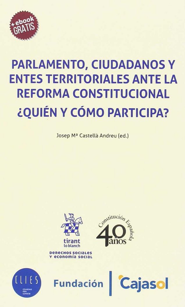 Kniha Parlamento, ciudadanos y entes territoriales ante la reforma constitucional. ¿Quién y cómo participa Castellá Andreu