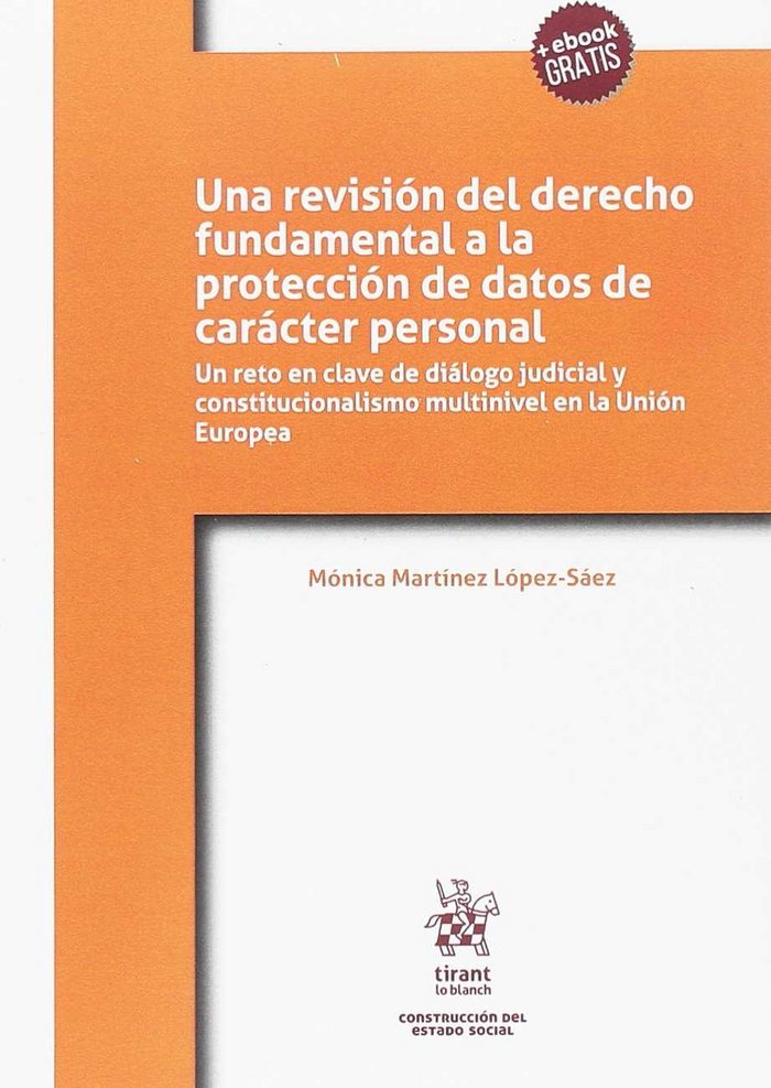 Könyv Una revisión del derecho fundamental a la protección de datos de carácter personal Martínez López Sáez