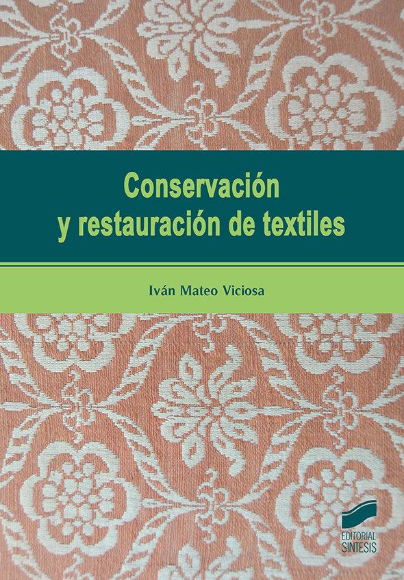 Kniha Conservación y restauración de textiles Mateo Viciosa