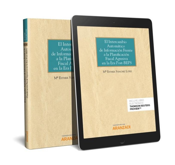 Kniha El intercambio automático de información frente a la planificación fiscal agresiva en la era Post-BE Sánchez López