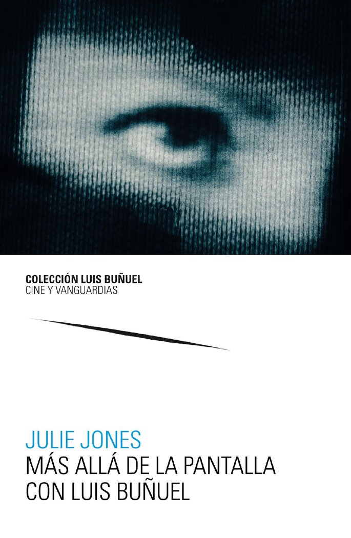 Knjiga Más allá de la pantalla con Luis Buñuel Jones
