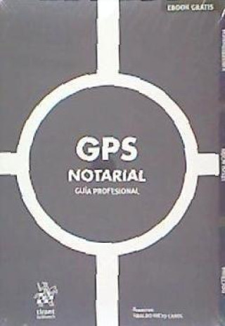 Книга GPS Notarial Guía Profesional Nieto Carol