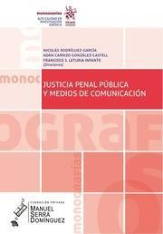 Kniha Justicia Penal pública y medios de comunicación Rodríguez-García
