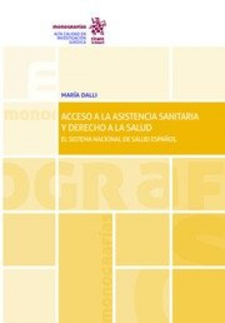 Книга Acceso a la asistencia sanitaria y derecho a la salud Dalli Almiñana