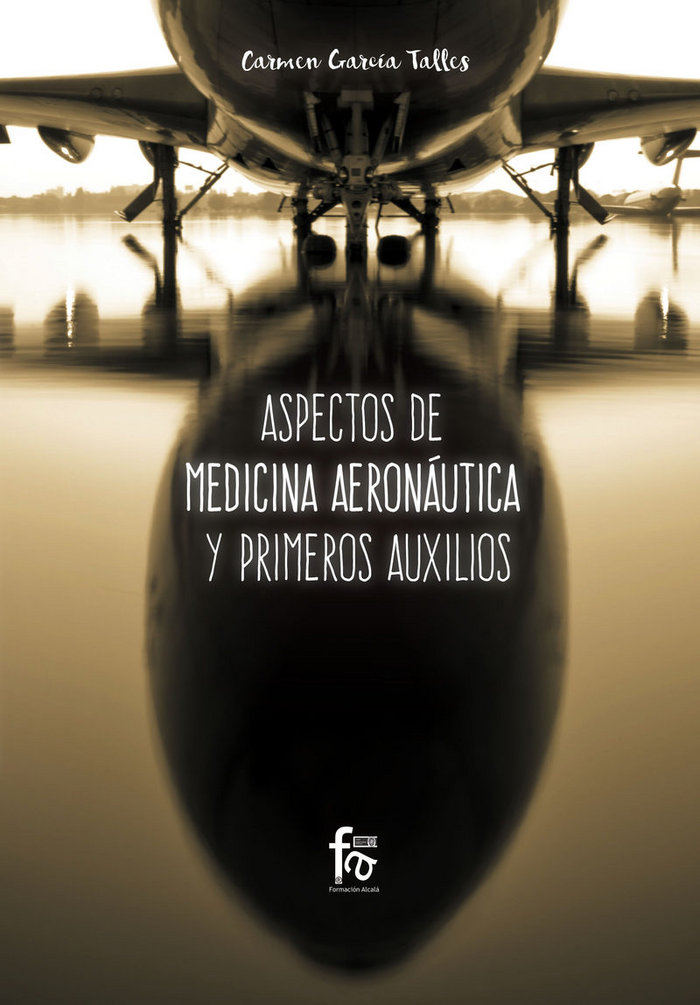Carte ASPECTOS DE MEDICINA AERONÁUTICA Y PRIMEROS AUXILIOS GARCÍA TALLES