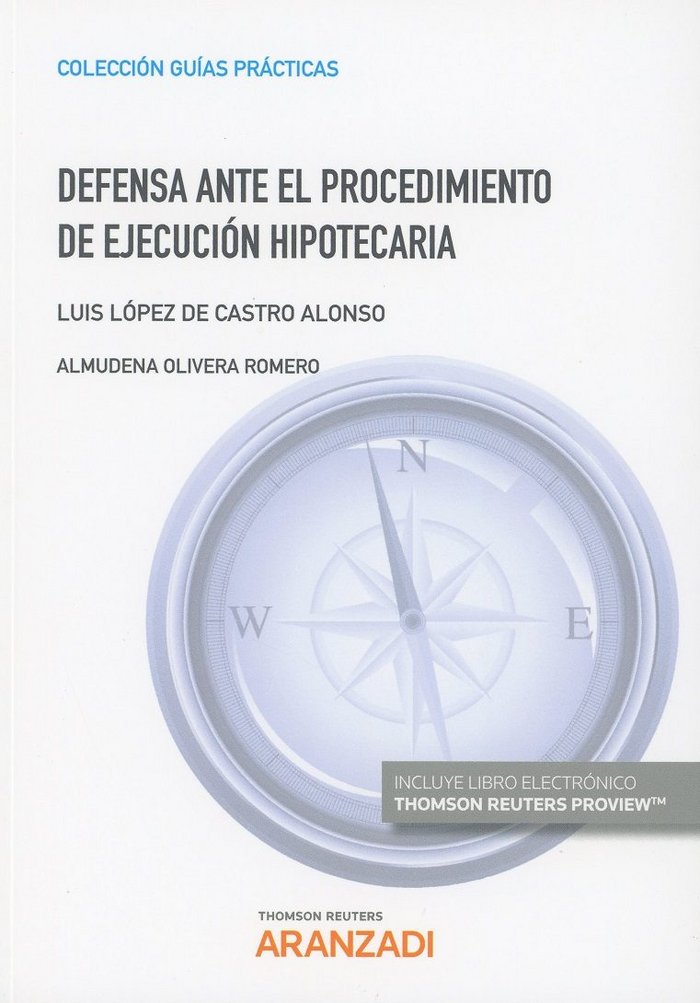 Könyv Defensa ante el procedimiento de ejecución hipotecaria (Papel + e-book) López de Castro Alonso