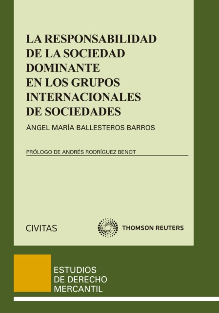 E-book La responsabilidad de la sociedad dominante en los grupos internacionales de sociedades BALLESTEROS BARROS