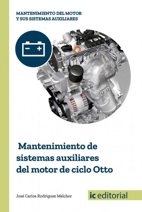 Книга Mantenimiento de sistemas auxiliares del motor de ciclo otto RODRIGUEZ MELCHOR