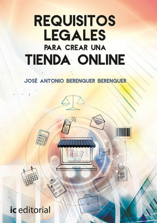 Книга Requisitos legales para crear una tienda online Berenguer Berenguer