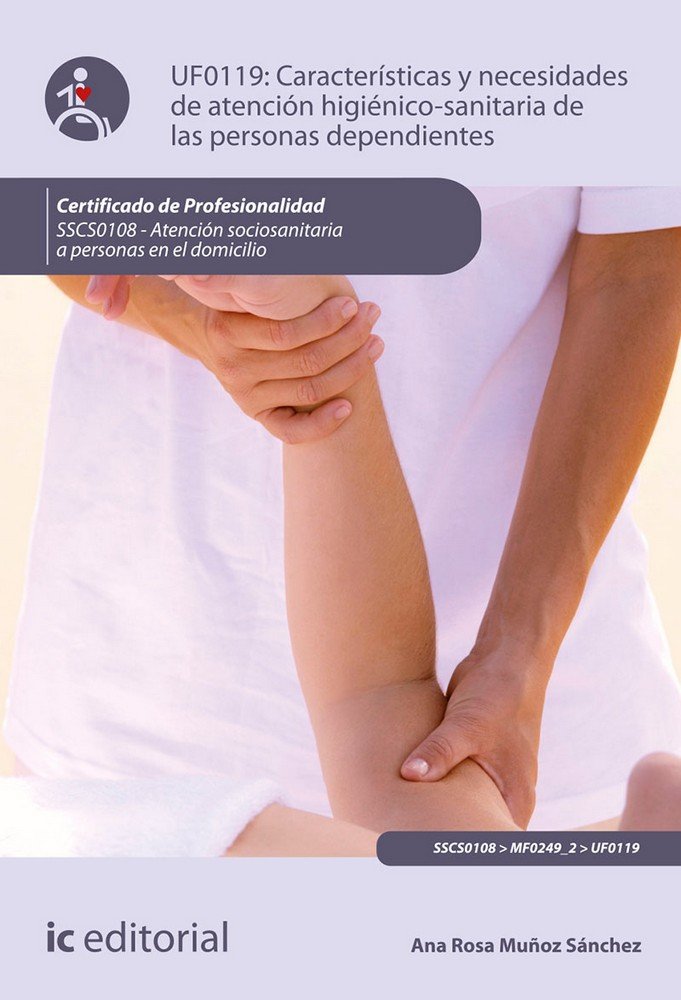 Kniha Características y necesidades de atención higienicosanitaria de las personas dependientes. SSCS0108 Muñoz Sánchez