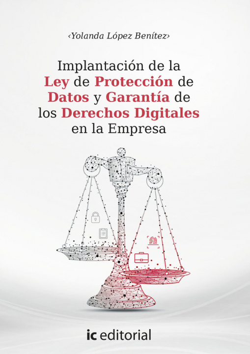 Книга Implantación de la Ley de Protección de Datos y Derechos Digitales en la Empresa López Benítez
