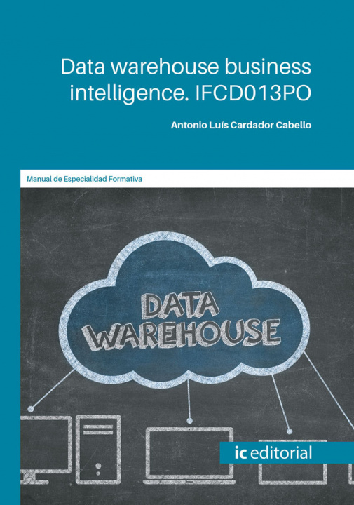 Kniha Data warehouse business intelligence. IFCD013PO Cardador Cabello