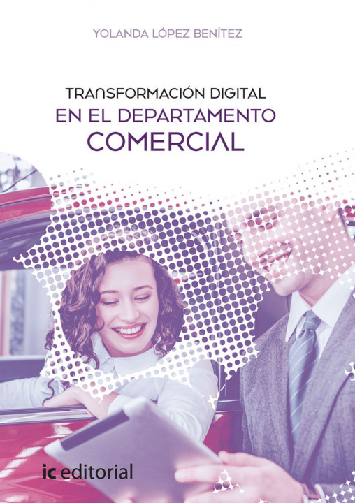 Książka TRANSFORMACION DIGITAL EN EL DEPARTAMENTO COMERCIAL LOPEZ BENITEZ