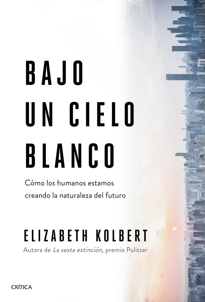 Kniha BAJO UN CIELO BLANCO ELIZABETH KOLBERT