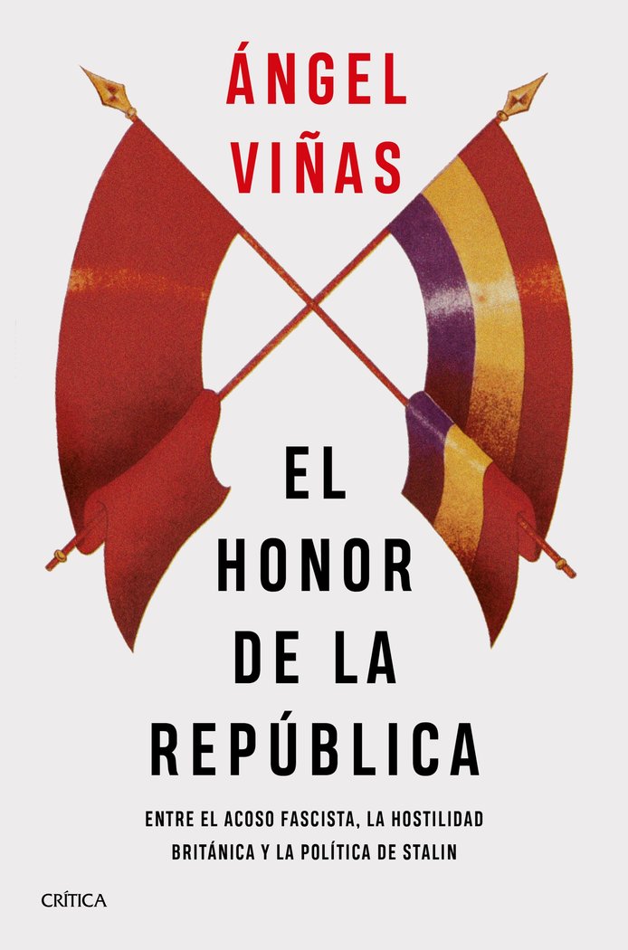 Книга EL HONOR DE LA REPUBLICA ANGEL VIÑAS