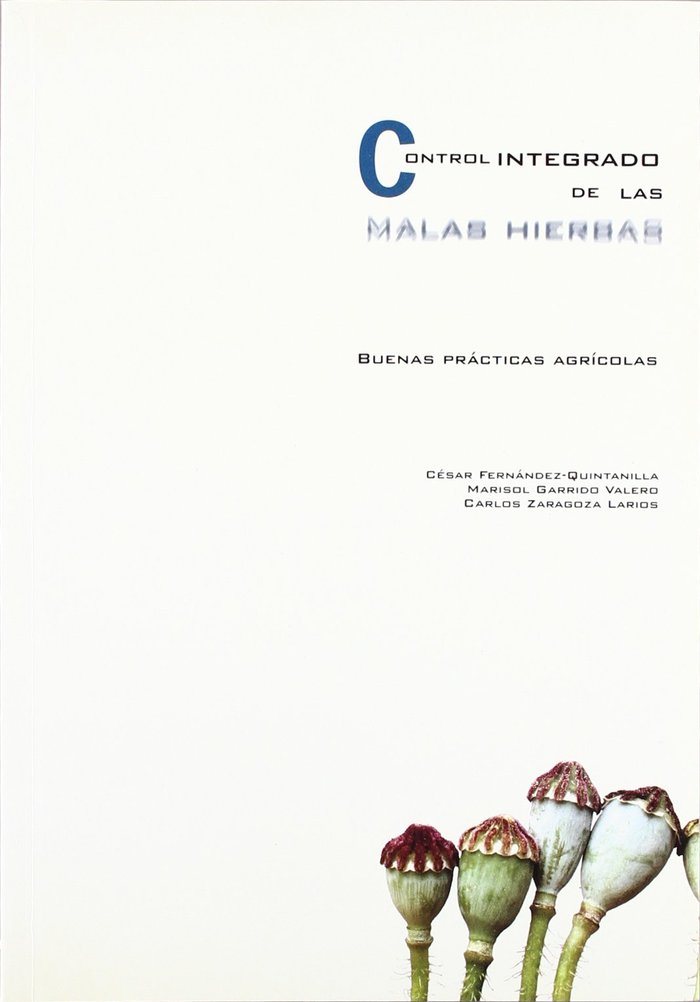 Buch CONTROL INTEGRADO DE LAS MALAS HIERBAS FERNANDEZ-QUINTANILLA