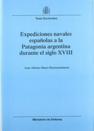 Carte Expediciones navales españolas a la Patagonia argentina durante el siglo XVIII Maeso Buenasmañanas