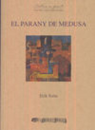 Kniha El parany de medusa Satie