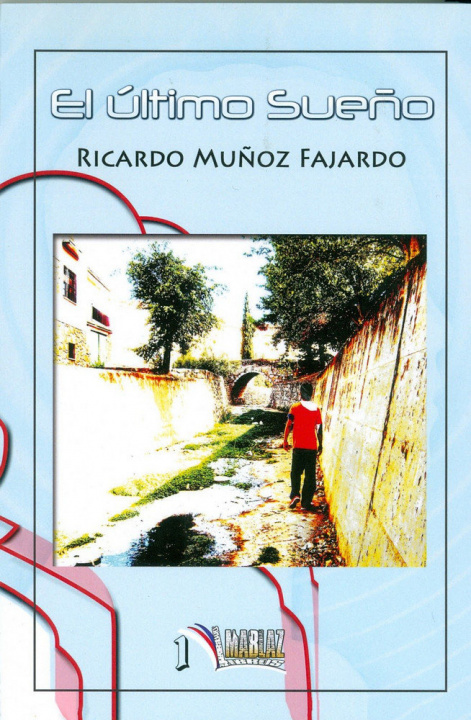 Knjiga úLTIMO SUEÑO, EL MUñOZ FAJARDO