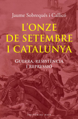 Knjiga L'Onze de Setembre i Catalunya Sobrequés i Callicó