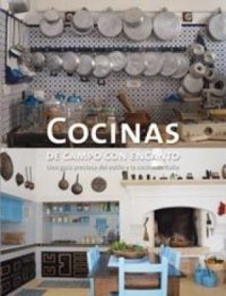 Kniha Cocinas de campo con encanto. SANTOS QUARTINO