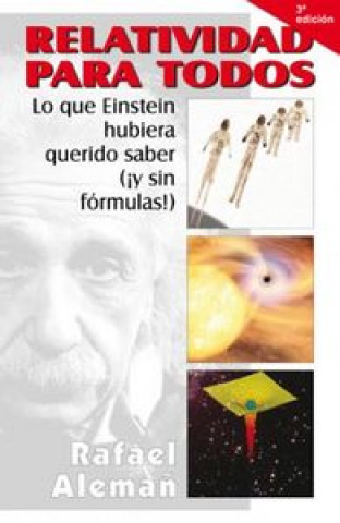 Könyv Relatividad para todos: lo que Einstein hubiera querido saber Alemañ Berenguer