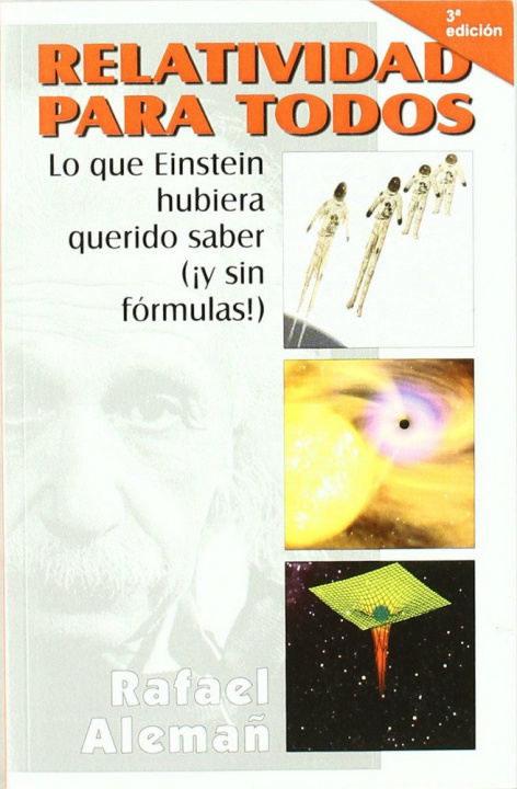 Carte Relatividad para todos: lo que Einstein hubiera querido saber Alemañ Berenguer