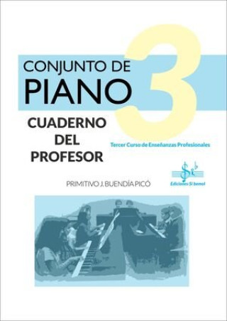 Книга CONJUNTO DE PIANO. CUADERNO DEL PROFESOR BUENDíA PICó