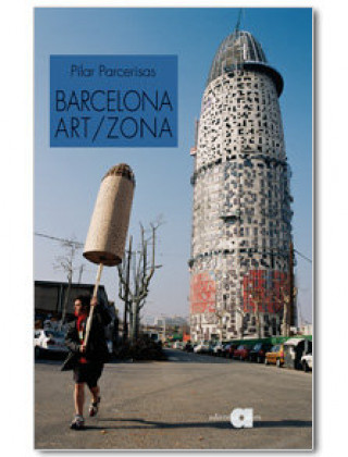 Boek BARCELONA ART/ZONA PARCERISAS