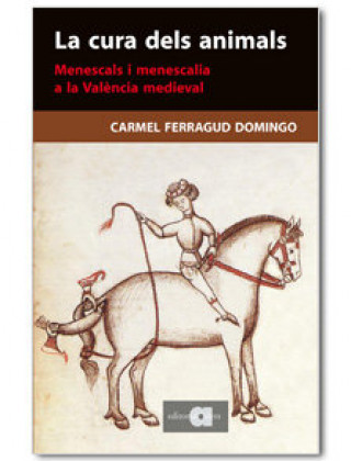 Könyv La cura dels animals Ferragud Domingo