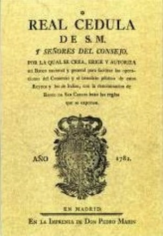 Carte Real Cédula por la que se crea el Banco de San Carlos 