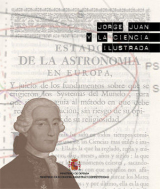 Knjiga JORGE JUAN Y LA CIENCIA ILUSTRADA SGT. CENTRO DE PUBLICACIONES (MINISTERIO DE ECONOMíA