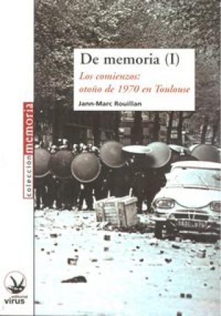 Книга DE MEMORIA I OTOÑO DE 1970 EN TOULOUSE ROUILLAN