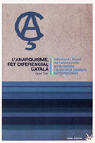 Knjiga L'ANARQUISME FET DIFERECIAL CATALA DIEZ RODRIGUEZ