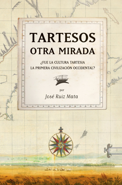 Kniha Tartesos: otra mirada Ruiz Mata