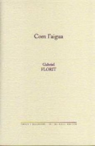 Buch Com l'aigua Florit Ferrer