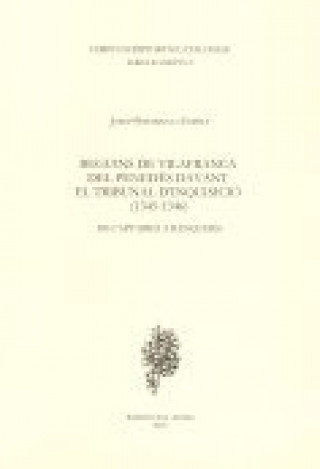 Kniha Beguins de Vilafranca del Penedès davant el Tribunal d'Inquisició (1345-1346) Perarnau