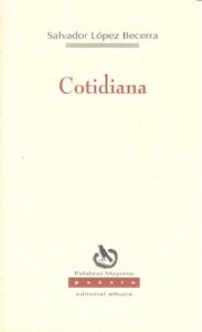 Knjiga COTIDIANA LOPEZ BECERRA