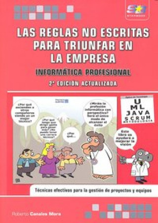 Книга Las reglas no escritas para triunfar en la empresa. Informática Profesional, 2ª Edición Canales Mora
