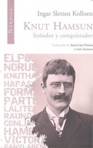 Knjiga Knut Hamsun. Soñador y conquistador Sletten Kolloen