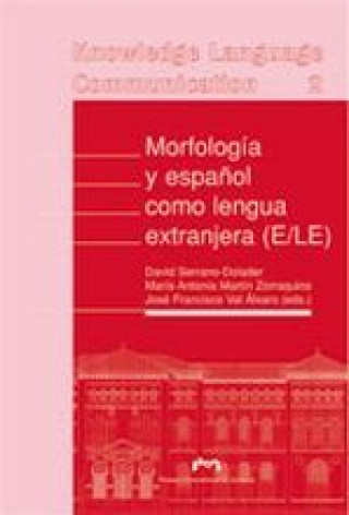 Kniha Morfología y español como lengua extranjera (E/LE) Serrano Dolader