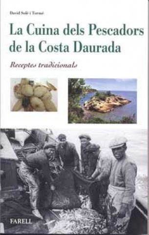 Libro La Cuina dels Pescadors de la Costa Daurada. Receptes tradicionals Sole Torne